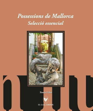 POSSESSIONS DE MALLORCA SELECCIÓ ESSENCIAL