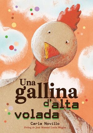 UNA GALLINA D'ALTA VOLADA