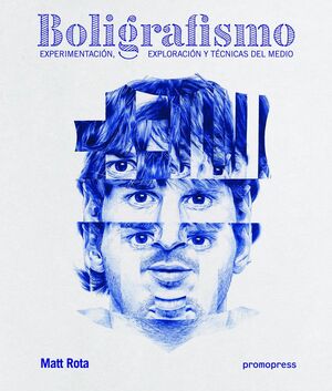 BOLIGRAFISMO : EXPERIMENTACIÓN, EXPLORACIÓN Y TÉCNICAS DEL MEDIO