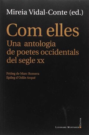 COM ELLES. UNA ANTOLOGIA DE POETES OCCIDENTALS DEL SEGLE XX