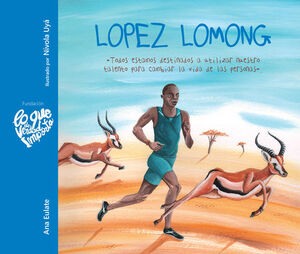 LOPEZ LOMONG. TODOS ESTAMOS DESTINADOS A UTILIZAR