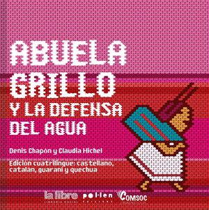 ABUELA GRILLO Y LA DEFENSA DEL AGUA