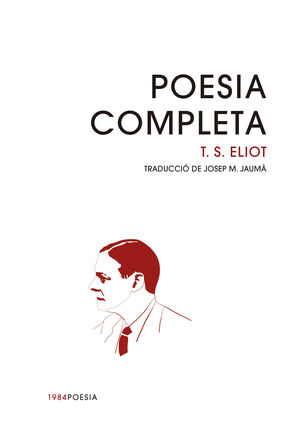 POESIA COMPLETA T. S. ELIOT