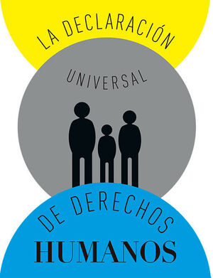 DECLARACIÓN UNIVERSAL DE DERECHOS HUMANOS, LA