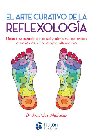 EL ARTE CURATIVO DE LA REFLEXOLOGÍA