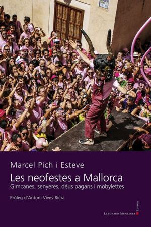 NEOFESTES A MALLORCA. GIMCANES, SENYERES, DEUS, PA