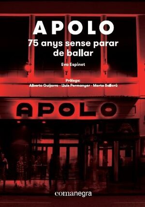 APOLO: 75 ANYS SENSE PARAR DE BALLAR