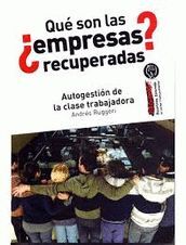 ¿QUÉ SON LAS EMPRESAS RECUPERADAS?