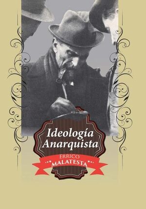 IDEOLOGIA ANARQUISTA MALTESTA