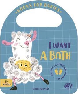 BOOKS FOR BABIES - I WANT A BATH