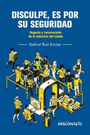 DISCULPE, ES POR SU SEGURIDAD