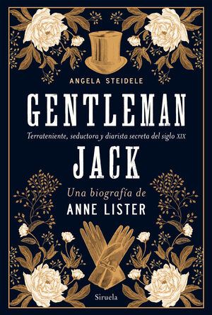 GENTLEMAN JACK. UNA BIOGRAFÍA DE ANNE LISTER