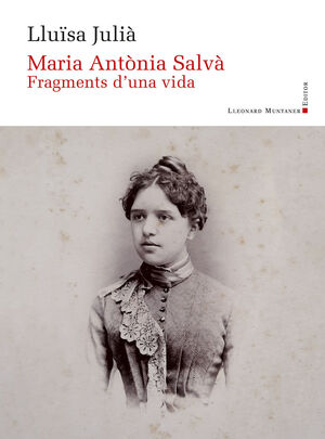 MARIA ANTÒNIA SALVÀ. FRAGMENTS D'UNA VIDA (PANOMARA 78)