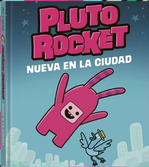PLUTO ROCKET - 1. NUEVA EN LA CIUDAD