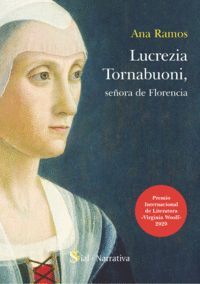 LUCREZIA TORNABUONI, SEÑORA DE FLORENCIA