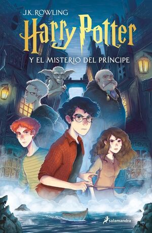HARRY POTTER Y EL MISTERIO DEL PRÍNCIPE (HARRY POTTER [EDICIÓN CON ILUSTRACIONES