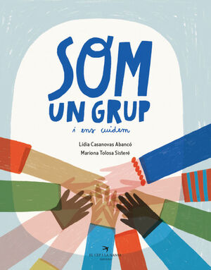 SOM UN GRUP I ENS CUIDEM
