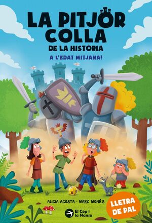 LA PITJOR COLLA DE LA HISTÒRIA. A L'EDAT MITJANA!