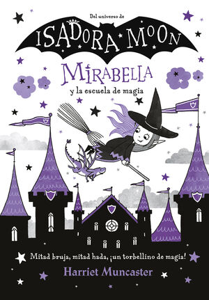 MIRABELLE (2) Y LA ESCUELA DE MAGIA (MIRABELLA)