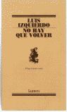 NO HAY QUE VOLVER