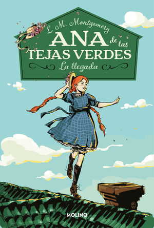 ANA DE LAS TEJAS VERDES 1 - LA LLEGADA