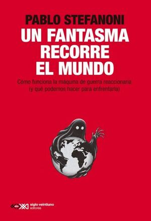 UN FANTASMA RECORRE EL MUNDO