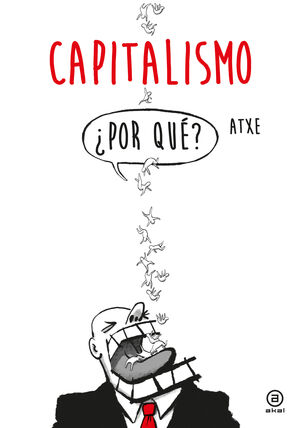 CAPITALISMO, POR QUE?