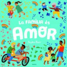 LA FAMÍLIA ÉS AMOR