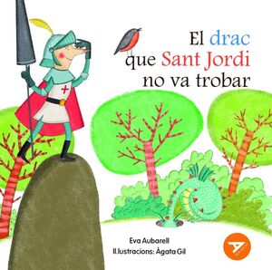 EL DRAC QUE SANT JORDI NO VA TROBAR