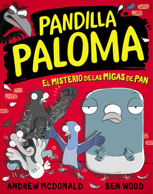 PANDILLA PALOMA 1. EL MISTERIO DE LAS MIGAS DE PAN
