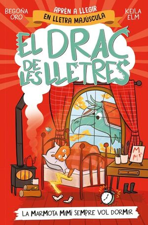 EL DRAC DE LES LLETRES 5 - LA MARMOTA MIMÍ SEMPRE VOL DORMIR