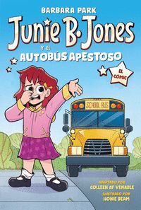 JUNIE B. JONES 1. JUNIE B. JONES Y EL AUTOBÚS APESTOSO