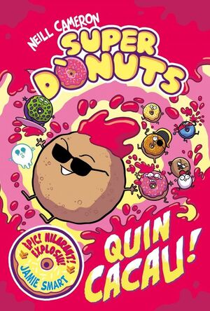 SUPERDÒNUTS 2 - QUIN CACAU!