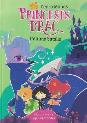 PRINCESES DRAC 21. L'ÚLTIMA BATALLA
