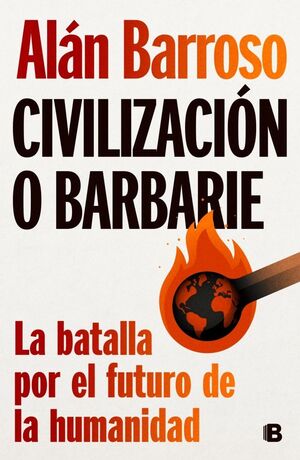 CIVILIZACIÓN O BARBARIE