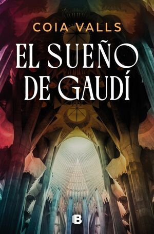 EL SUEÑO DE GAUDÍ