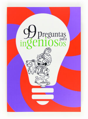 99 PREGUNTAS PARA INGENIOSOS