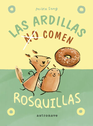 NORMA Y PANCHI 1. LAS ARDILLAS NO COMEN ROSQUILLAS