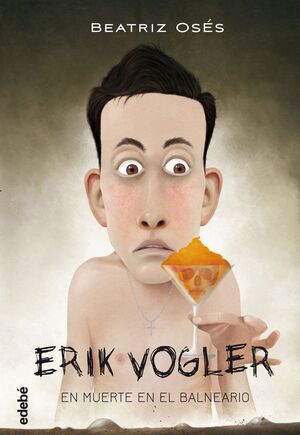 ERIK VOGLER 2. MUERTE EN EL BALNEARIO