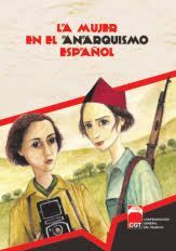LA MUJER EN EL ANARQUISMO ESPAÑOL
