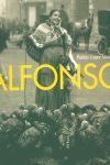 ALFONSO : CINCUENTA AÑOS DE HISTORIA DE ESPAÑA