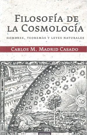 FILOSOFÍA DE LA COSMOLOGÍA. HOMBRE, TEOREMA Y LEYES NATURALES