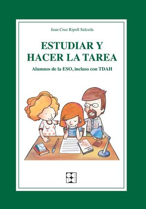 ESTUDIAR Y HACER LA TAREA. ALUMNOS DE LA ESO, INCLUSO CON TDAH