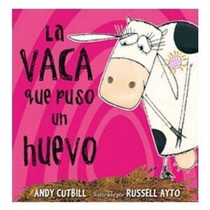 LA VACA QUE PUSO UN HUEVO