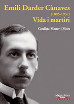 EMILI DARDER CÀNAVES (1895-1937). VIDA I MARTIRI