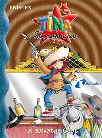 TINA SUPERBRUIXA AL SALVATGE OEST - 13