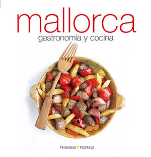 MALLORCA : GASTRONOMÍA Y COCINA