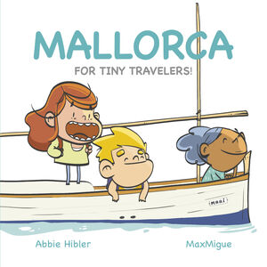 MALLORCA. FOR TINY TRAVELERS