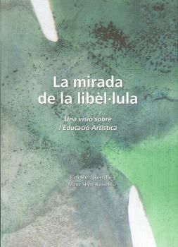 LA MIRADA DE LA LIBEL·LULA