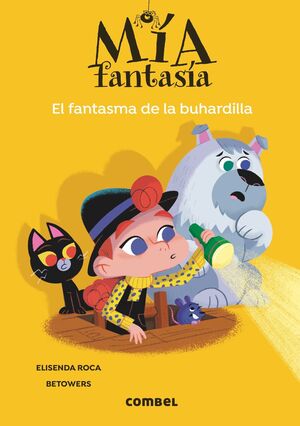 MIA FANTASIA 3. EL FANTASMA DE LA BUHARDILLA